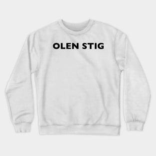 I AM THE STIG - Finnish Black Writing Crewneck Sweatshirt